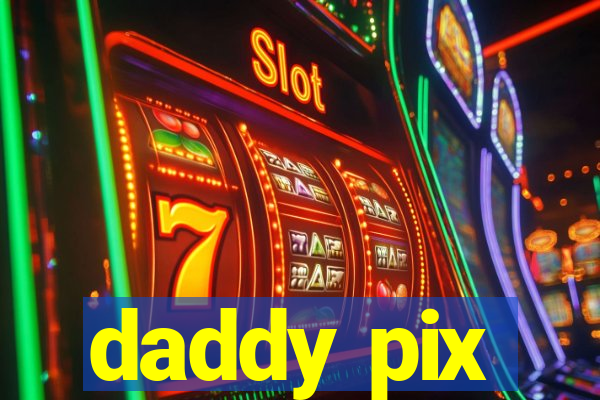 daddy pix